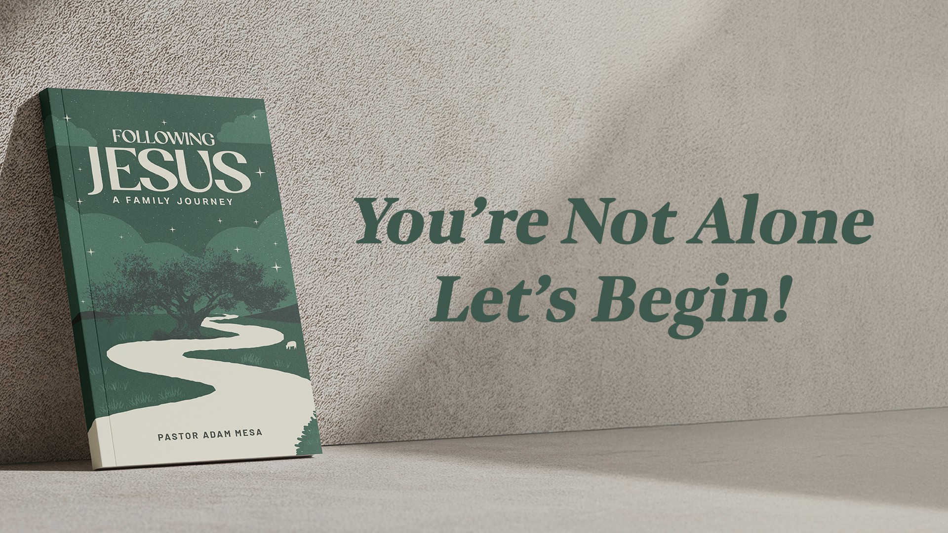 You're Not Alone. Let's Begin!